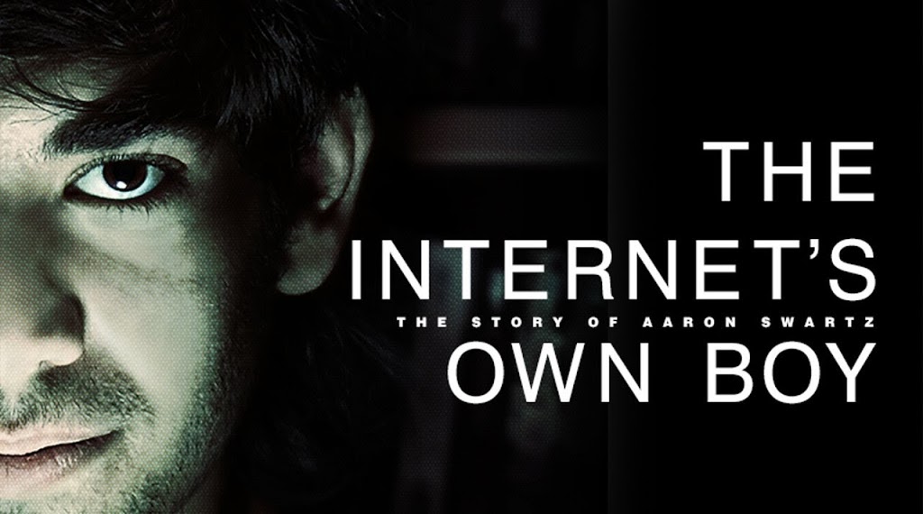 Aaron Swartz – The Internet’s Own Boy
